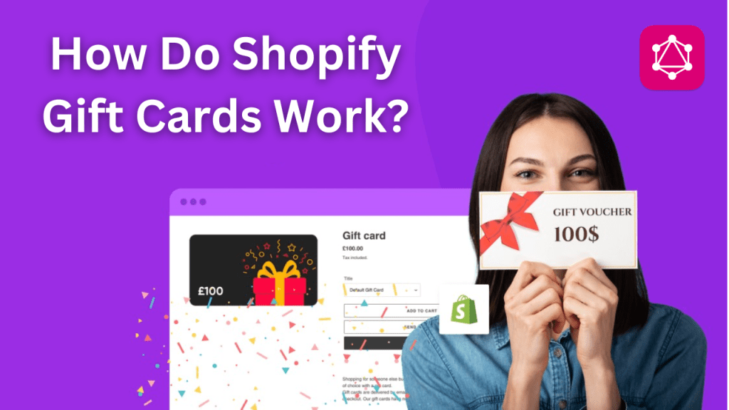 How Do Shopify Gift Cards&nbsp;Work?
